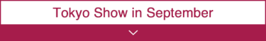 Tokyo Show in September